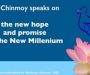 Sri Chinmoy über die Hoffnungen und Versprechen des Neuen Jahrtausends